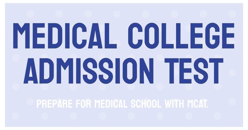 How to study for MCAT medical college admission test