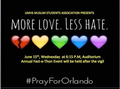 UMHS MUSLIM STUDENTS ASSOCIATION OFFERS HOPE: A post promoting the event to help victims of Orlando shootings. Image: Couresty of UMHS MSA